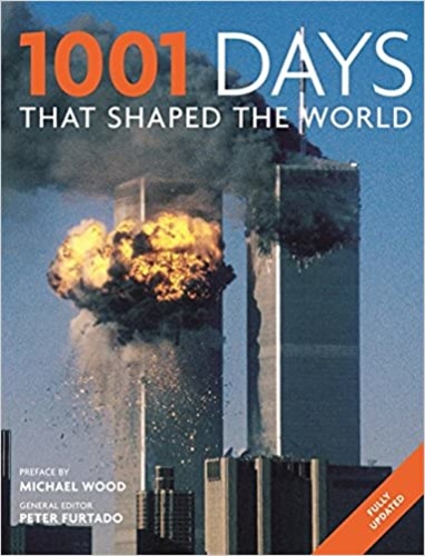 1001 Days That Shaped the World.