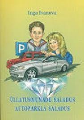 Üllatusmunade saladus. Autoparkla saladus