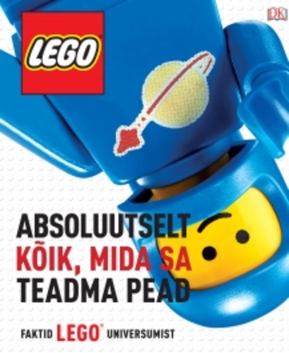 LEGO: absoluutselt kõik mida sa teadma pead