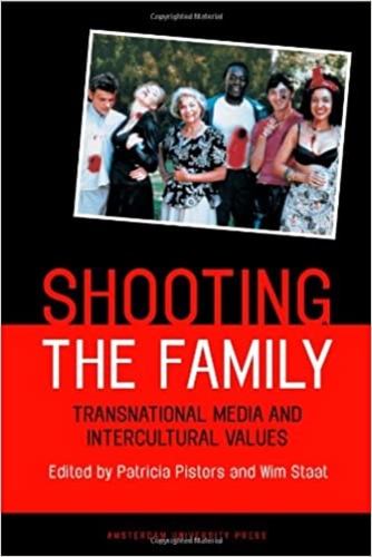 Shooting The Family: Transnational Media and Intercultural Values