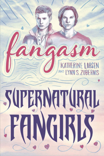 Fangasm: Supernatural Fangirls