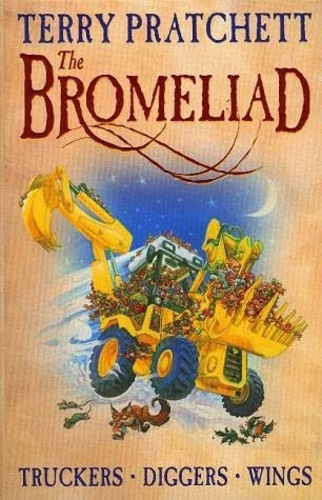 The Bromeliad: Truckers, Diggers & Wings