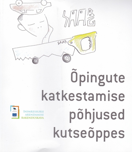 Õpingute katkestamise põhjused kutseõppes