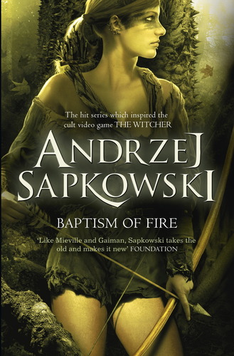 Baptism of Fire [The Witcher #3]