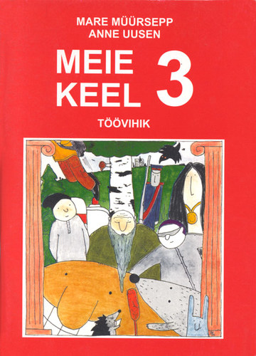 Meie keel 3 töövihik. III kl töövihiku 2. osa