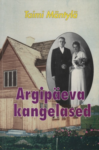 Argipäeva kangelased : [mälestused]