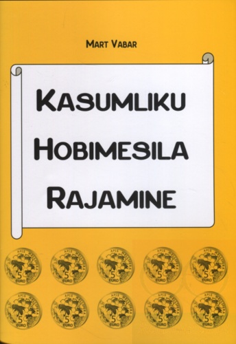 Kasumliku hobimesila rajamine