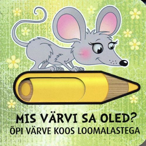Mis värvi sa oled?