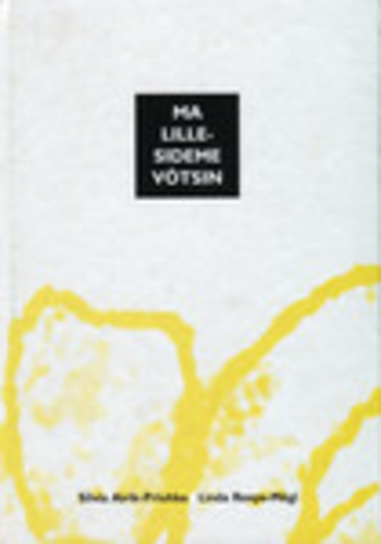 MA LILLESIDEME VÕTSIN