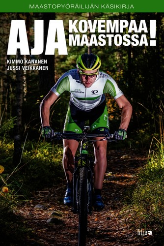 Aja kovempaa maastossa!