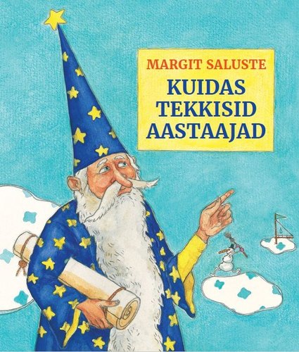 Kuidas tekkisid aastaajad