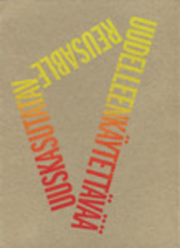 Uuskasutatav. Reusable. Uudelleenkäytettävää