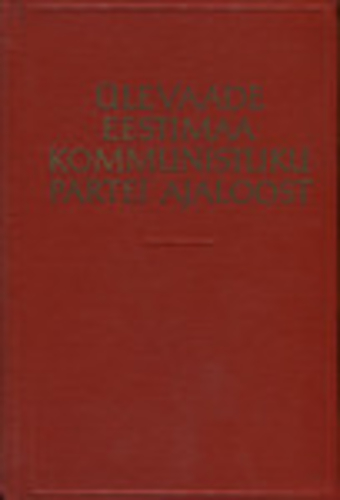 Ülevaade Eestimaa Kommunistliku Partei ajaloost (1. osa)