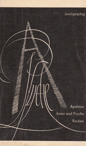 Amor und Psyche. Lateinisch und Deutsch