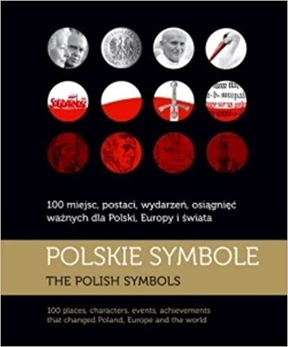 Polskie Symbole. The Polish Symbols