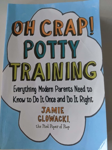 Oh Crap! Potty Training
