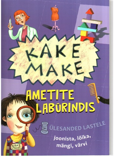 Kake Make ametite labürindis