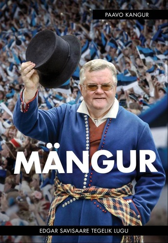 Mängur: Edgar Savisaare tegelik lugu