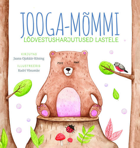 Jooga-Mõmmi. Lõdvestusharjutused lastele