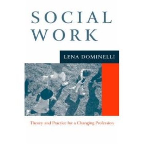 Social Work - Theory and Practice for a Changing Profession