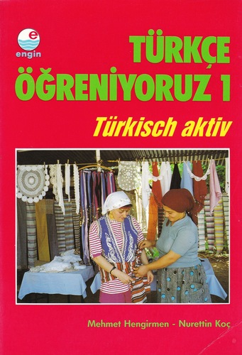 Türkçe Öğreniyoruz 1. Türkisch aktiv