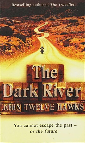 The Dark River: Book Two of the Fourth Realm Trilogy