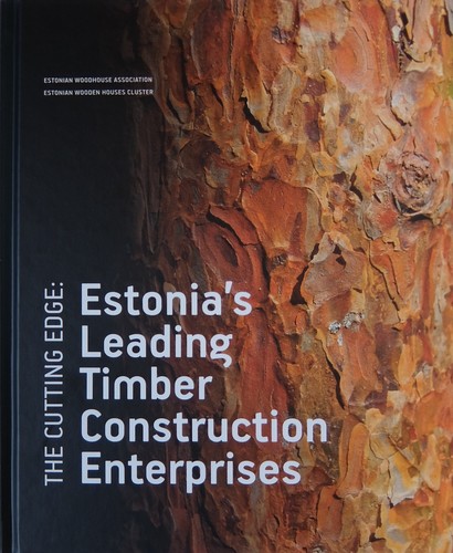 The Cutting Edge: Estonia’s Leading Timber Construction Enterprises