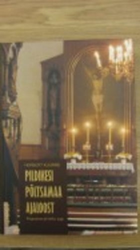 Pildikesi Põltsamaa ajaloost. Koguduse ja kiriku lugu