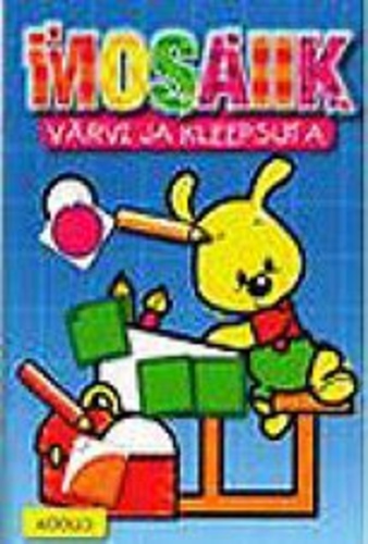 Mosaiik. Värvi ja kleepsuta. Koolis