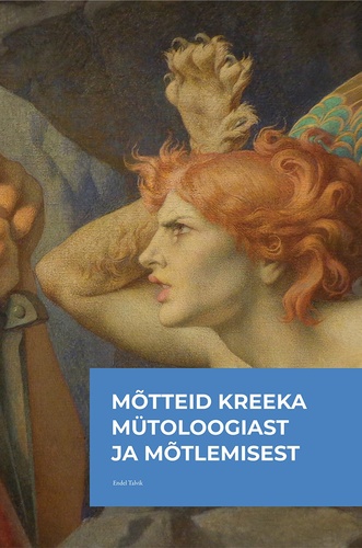 Mõtteid Kreeka mütoloogiast ja mõtlemisest