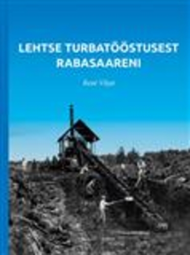 Lehtse Turbatööstusest Rabasaareni
