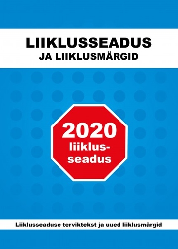 Liiklusseadus ja liiklusmärgid