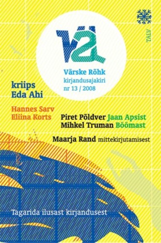Värske Rõhk nr 13 / talv 2008