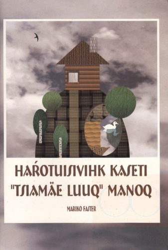 Harotuisivihk kaseti «Tsiamäe luuq» manoq (töövihik võro keeles)