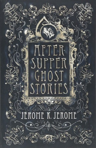 After-Supper Ghost Stories