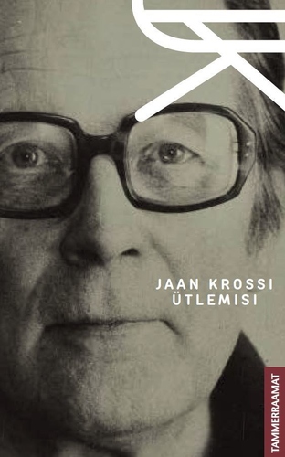 JAAN KROSSI ÜTLEMISI