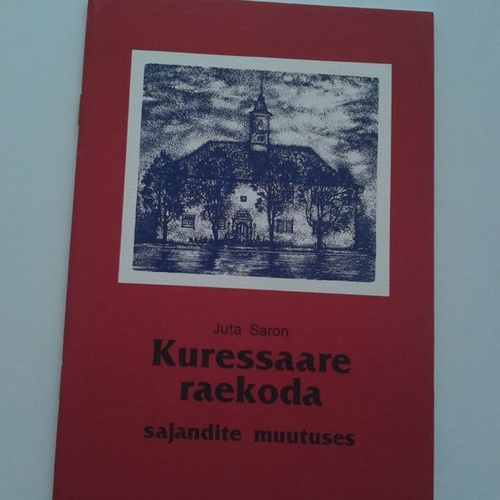 Kuressaare raekoda sajandite muutuses