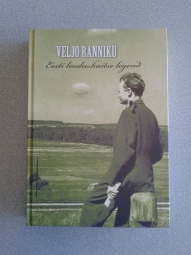 Veljo Ranniku - Eesti looduskaitse legend