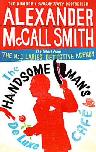 The Handsome Man's Deluxe Café (No. 1 Ladies' Detective Agency #15)