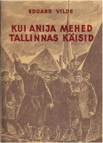 Kui Anija mehed Tallinnas käisid