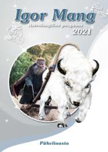 Astroloogiline prognoos. Pühvli aasta 2021