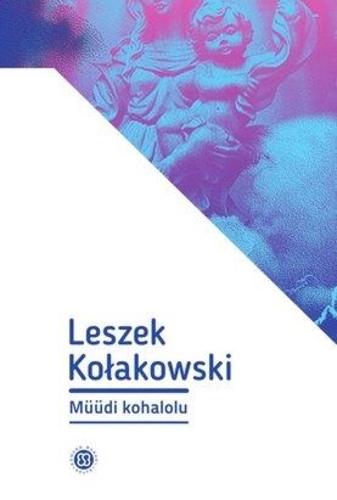 Müüdi kohalolu. Esseed tsivilisatsioonist ja kultuurist