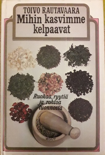 Mihin kasvimme kelpaavat