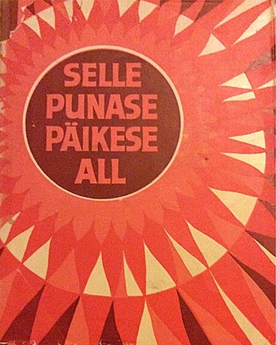 Selle punase päikese all (1. osa)