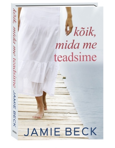 Kõik, mida me teadsime