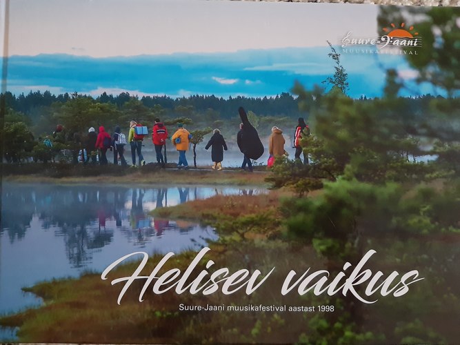 Helisev vaikus Suure-Jaani muusikafestival aastast 1998