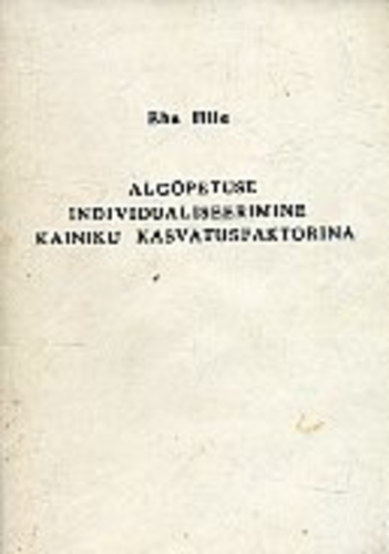Algõpetuse individualiseerimine kainiku kasvatusfaktorina