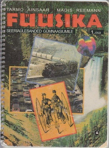 Füüsika seeriaülesanded gümnaasiumile. 1. osa, Mehaanika. Soojusõpetus