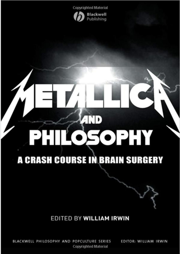 Metallica and philosophy