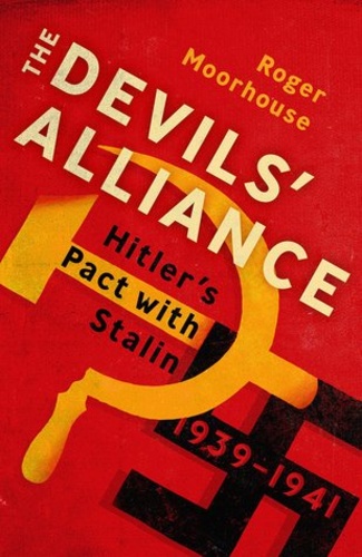 The Devils' Alliance: Hitler’s Pact With Stalin
